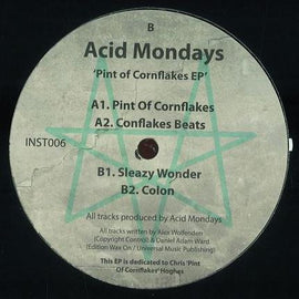 Acid Mondays : Pint Of Cornflakes (12")